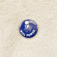 Load image into Gallery viewer, Will Power - Button