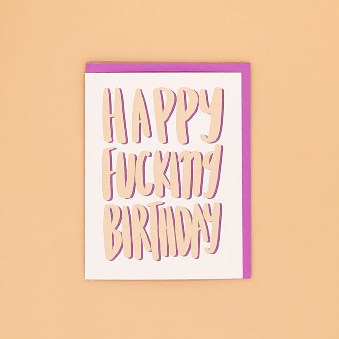 Happy Fucking Birthday Greeting Card - Craft Boner